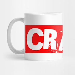 CRAZY Mug